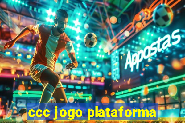 ccc jogo plataforma